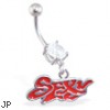 Belly ring with dangling "Sexy"