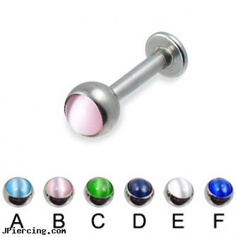 Labret with cat eye ball, 12 ga, labret jewelery, vertical labrets, labret piercings pictures, belly button ring balls, cock and ball testicle piercing torture