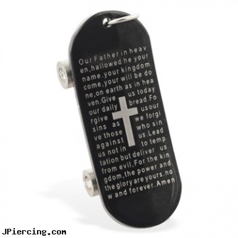Stainless steel black coated skateboard pendant with religious writing, stainless steel chain az, titanium or stainless steel belly button rings, 8-ga cbr or bcr stainless piercing 1-, 12 gauge steel ear plugs, navel steel belly button