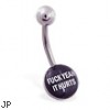 Logo Belly Button Ring "F**K YEAH IT HURTS"