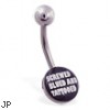Logo belly button ring "SCREWED BLUED AND TATTOOED"